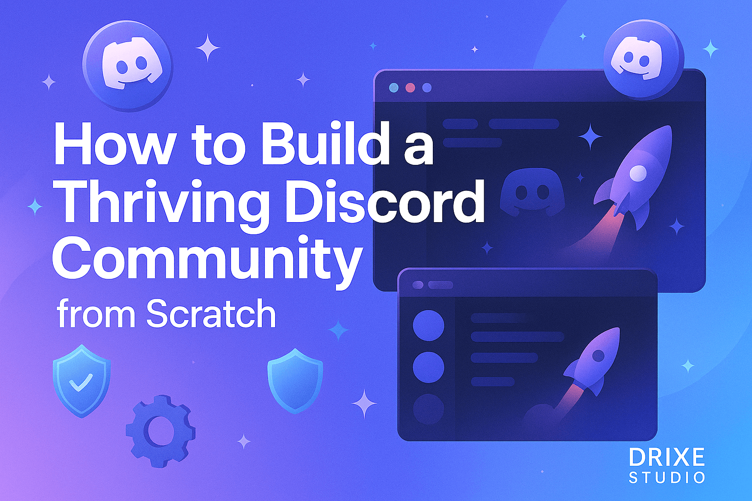 How to Build a Thriving Discord Community from Scratch